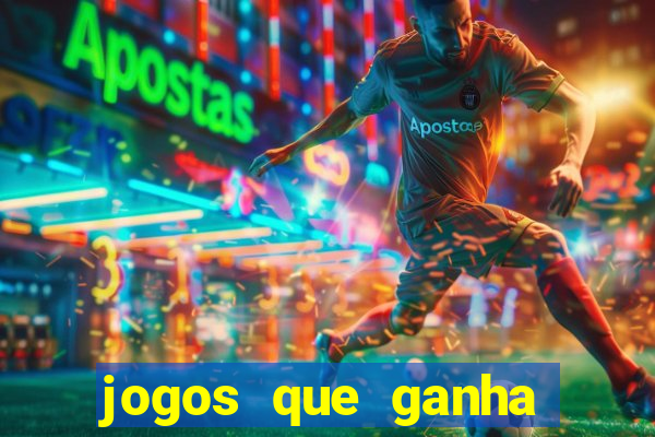 jogos que ganha dinheiro gratis